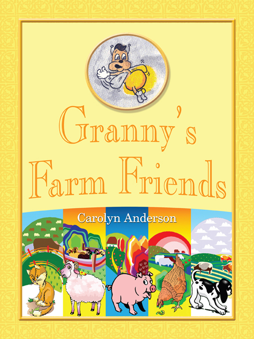 Title details for Granny's Farm Friends by Carolyn D. Anderson - Available